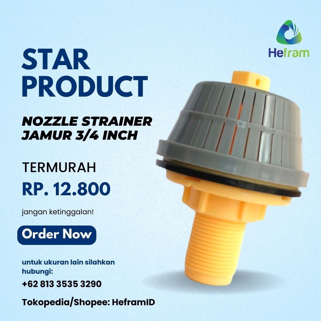 JUAL FILTER NOZZLE STRAINER JAMUR 3/4 INCH TERBARU — HEFRAM ID Aquar