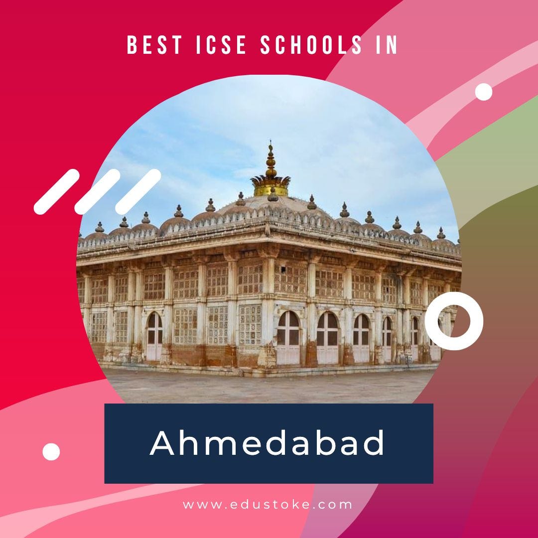 Best ICSE Schools In Ahmedabad 20232024 by Venkatramana Chakala Medium