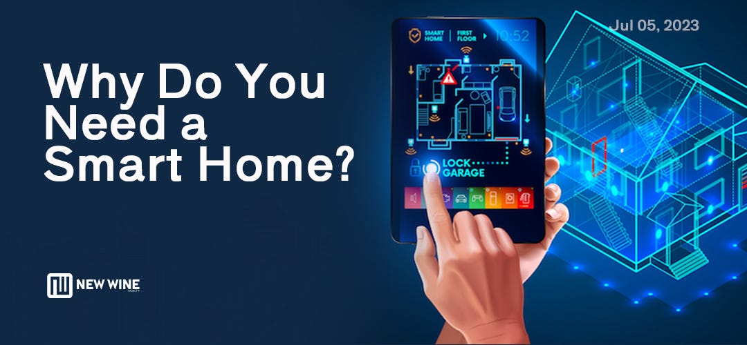 Why Do You Need Smart Homes?. What exactly is a SMART HOME and why do
