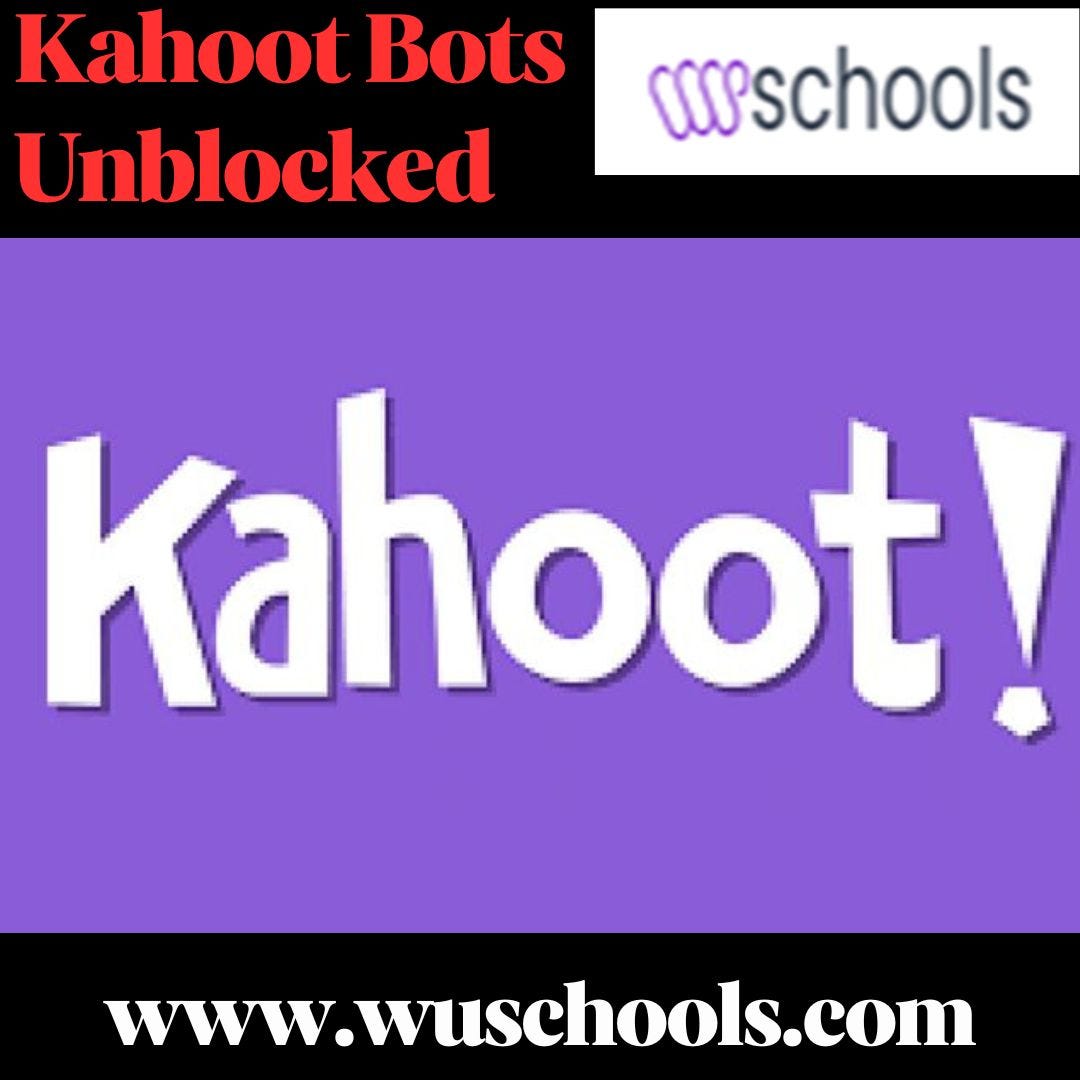 Kahoot Bots UnblockedWUSCHOOL WUSCHOOL Medium(03)