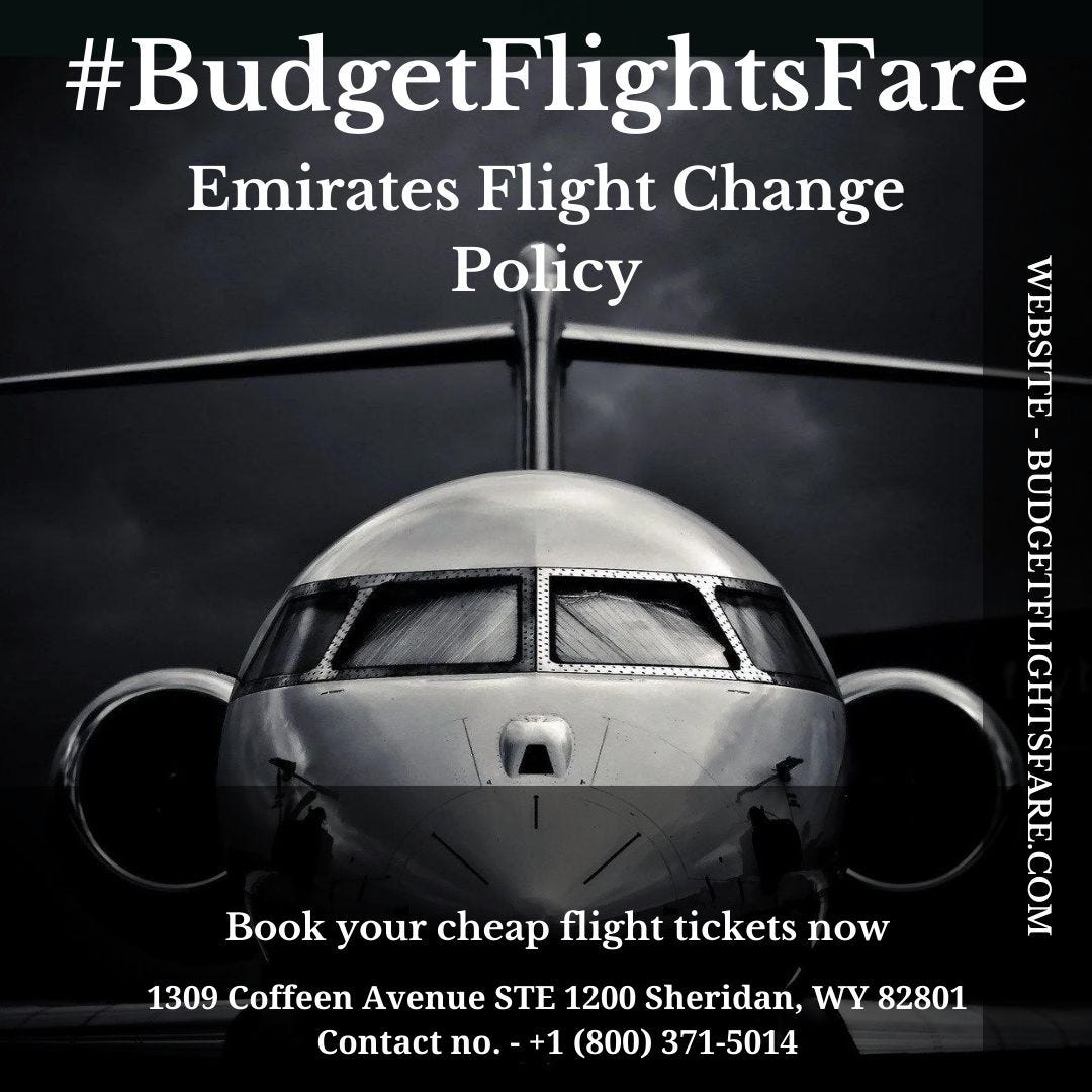 Emirates Flight Change Policy. Emirates Flight Change Policy by budgetflightsfare Medium