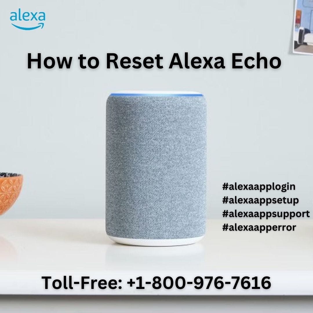 How to Reset Alexa Echo+18009767616 Alexa Support by