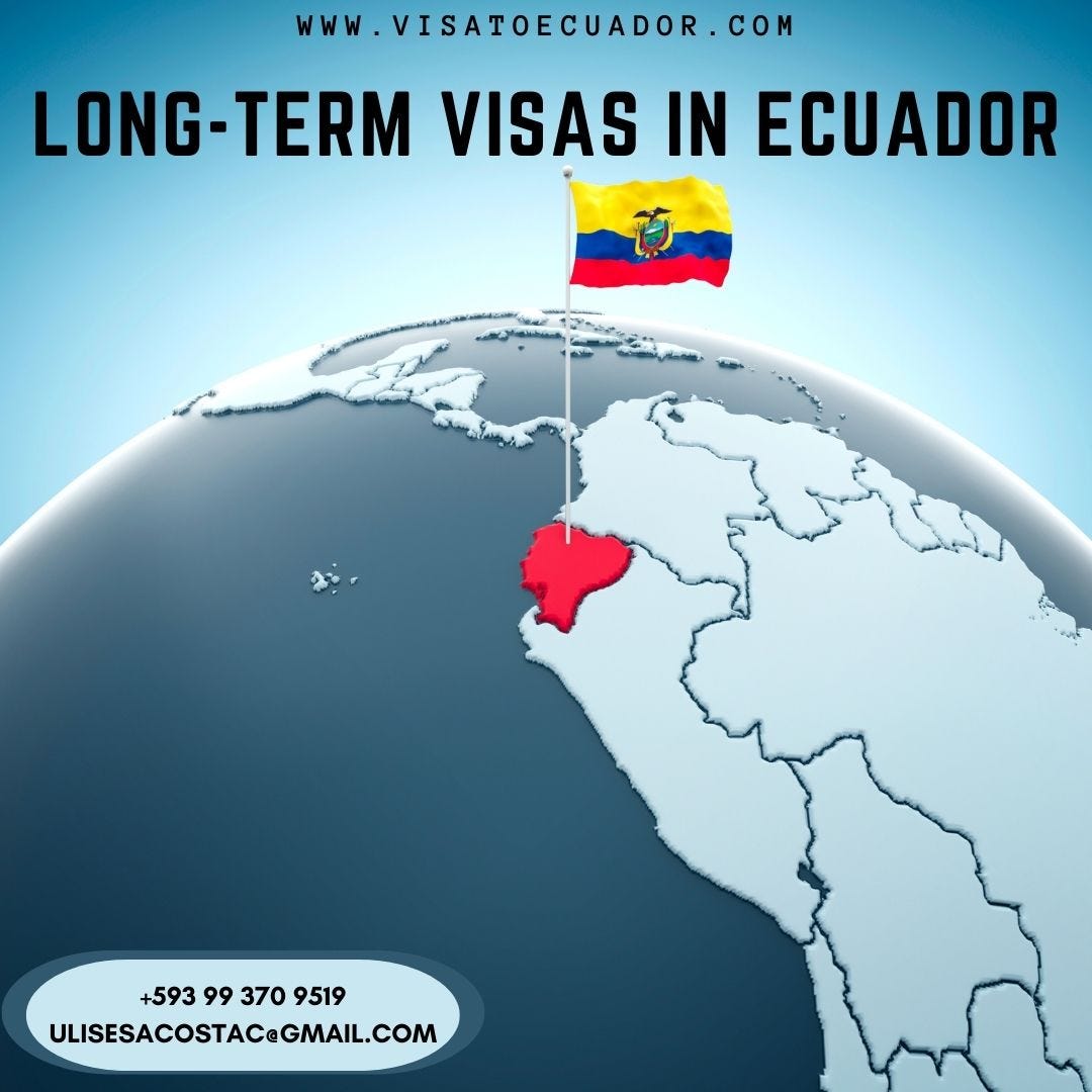 Affordable Longterm Visa in Ecuador Visatoecuadors Medium