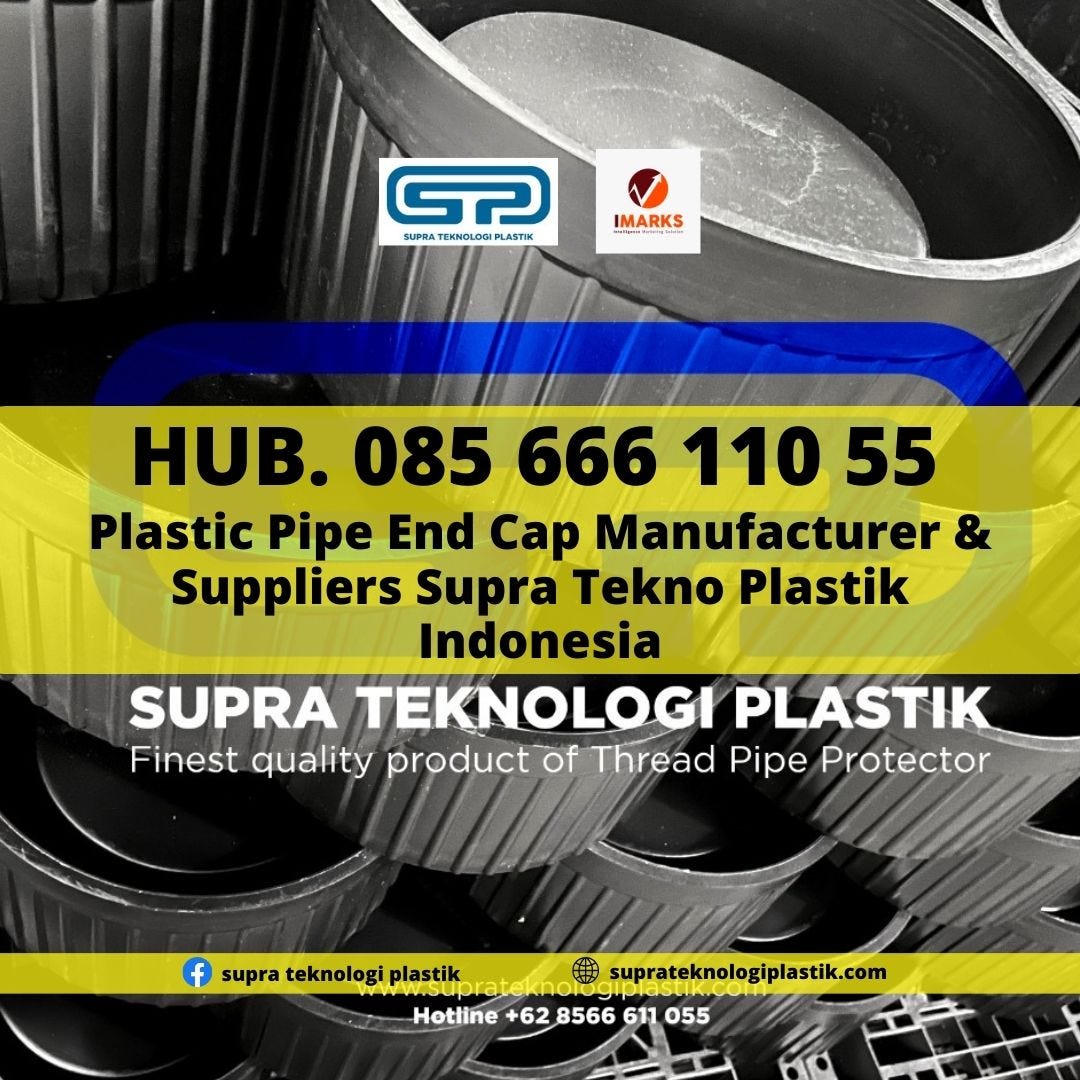 END CAP PROTECTOR INDONESIA, Hub. 085 666 110 55, End Cap Protector For