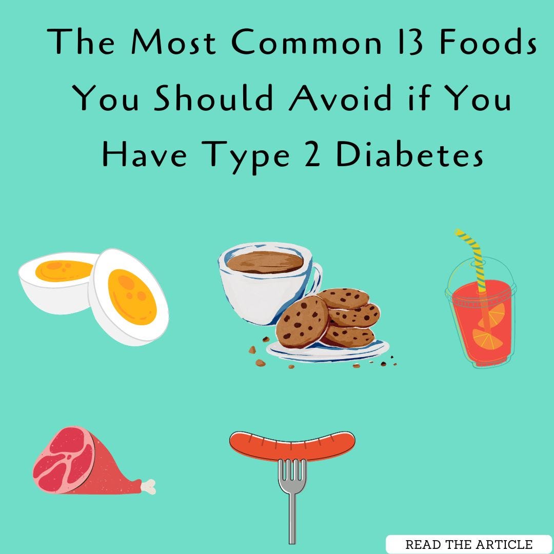 The Most Common 13 Foods You Should Avoid if You Have Type 2 Diabetes