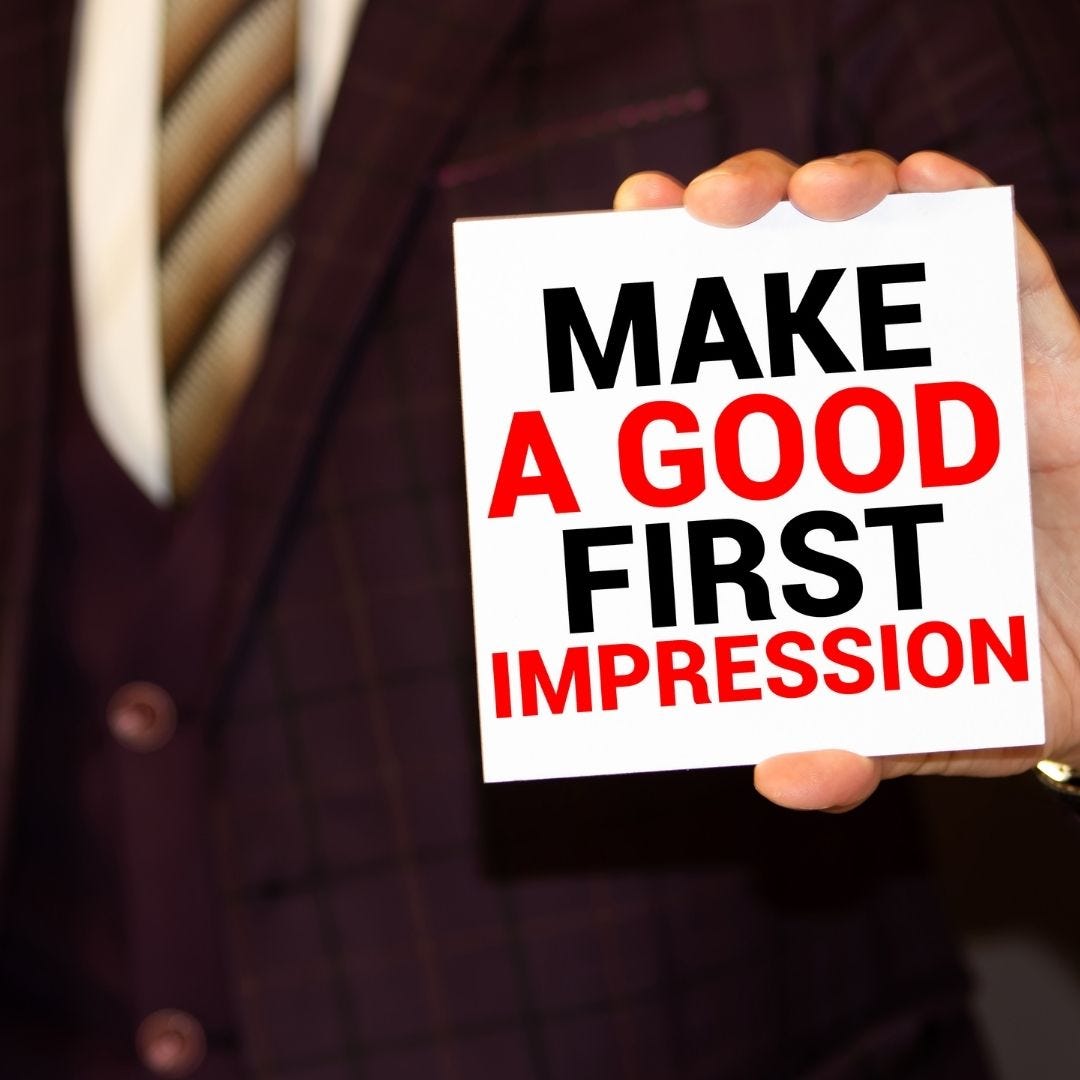 The Importance of Making a Good First Impression Why Your First