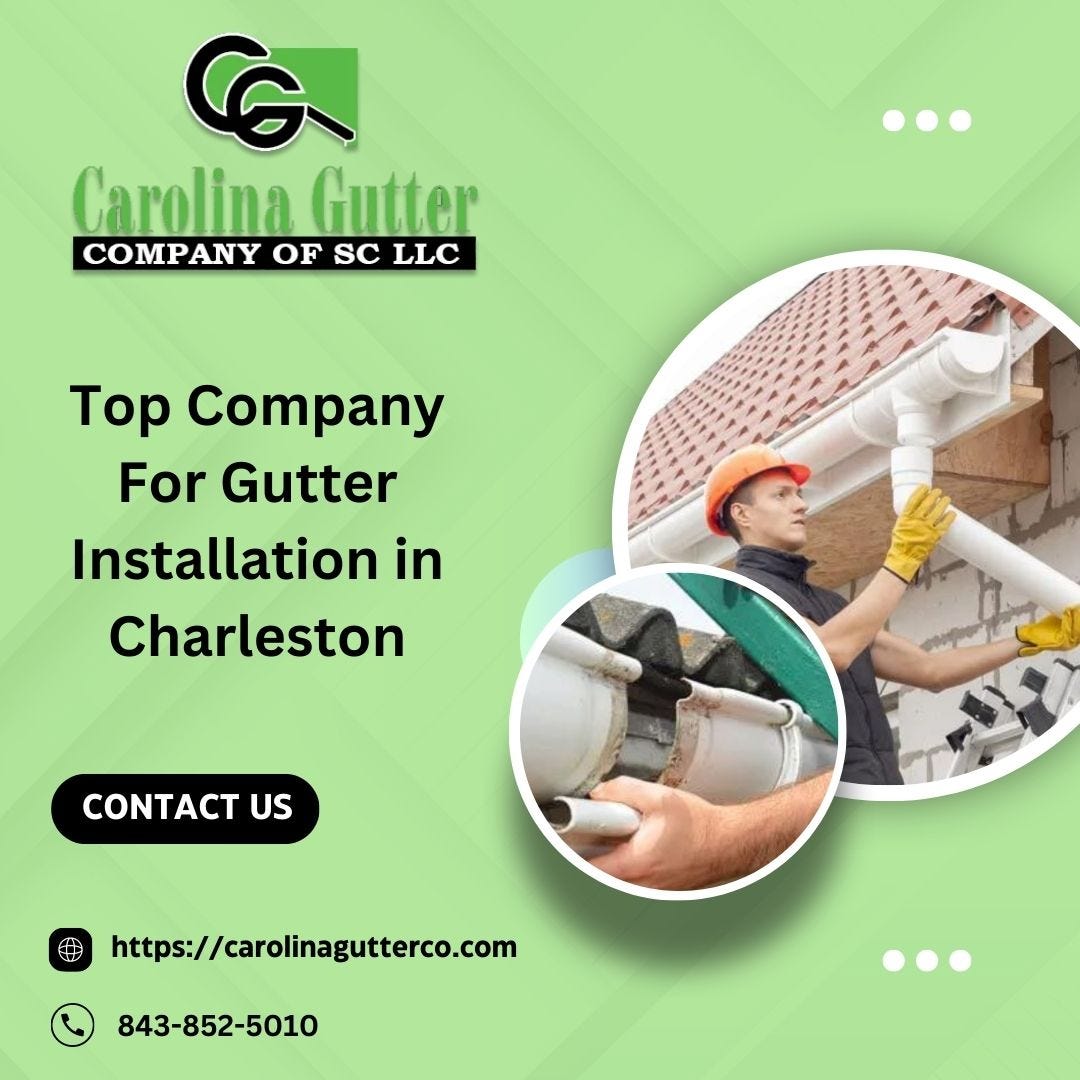 Top Company For Gutter Installation in Charleston Carolina Gutter