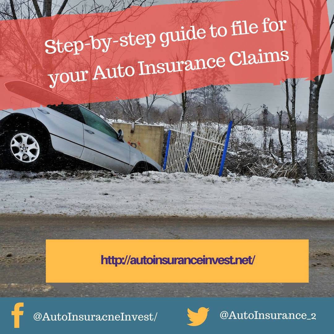 Ultimate Guide to file for your Auto Insurance Claims (Stepbystep