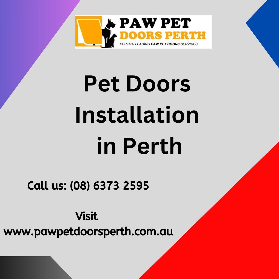 5 Reasons why you should install doggy door in Perth At Home | by story