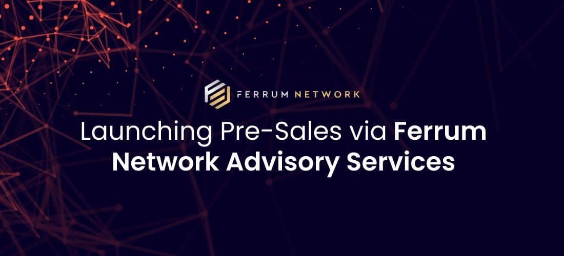 Launching PreSales via Ferrum Advisory Services by Ian M. Friend