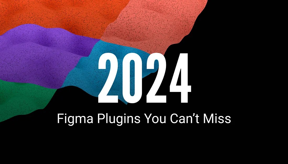 45 GameChanging 2024 Figma Plugins You Can’t Miss! Muzli Blog(03)