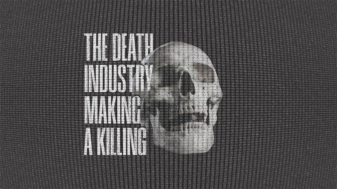 BITES // 10.06.22 // THE DEATH INDUSTRY MAKING A KILLING by Catherine(01)