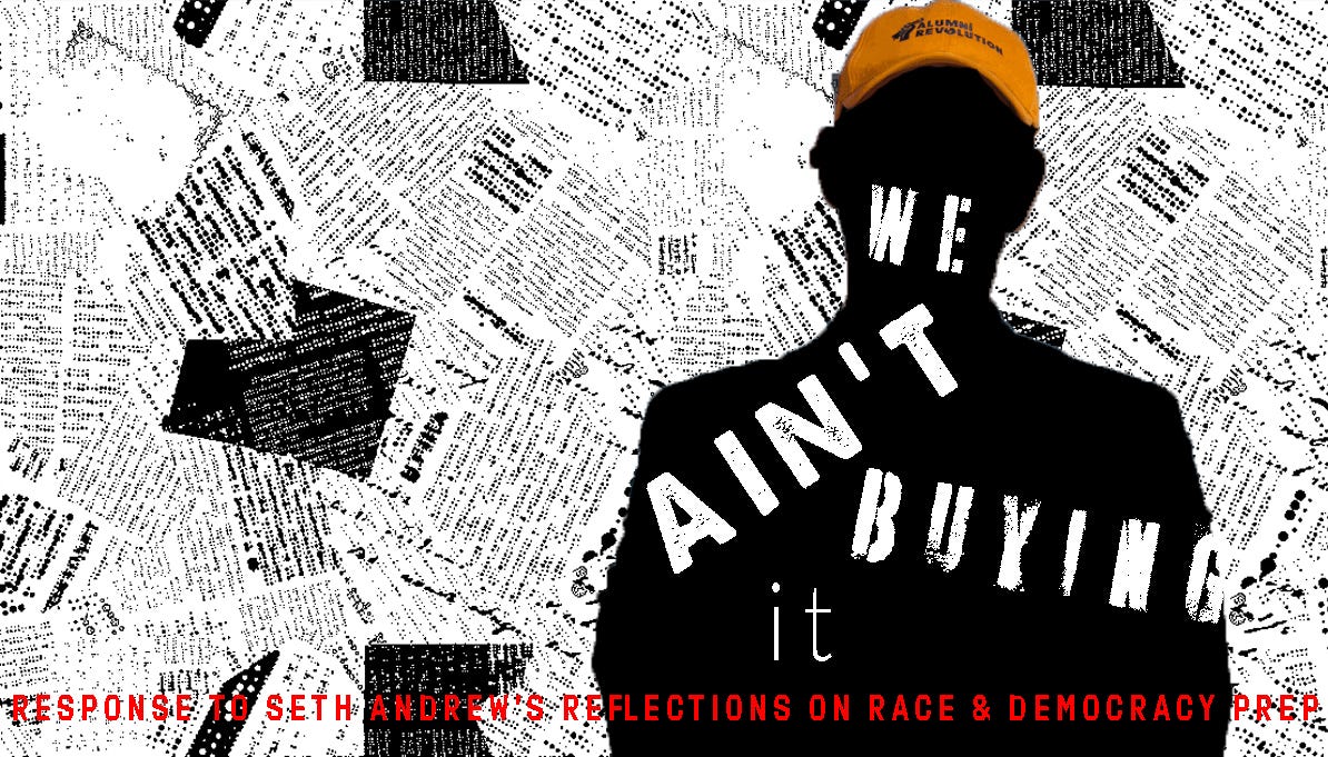 We Ain’t Buying It. A Response to Seth Andrew’s Reflections… by Black