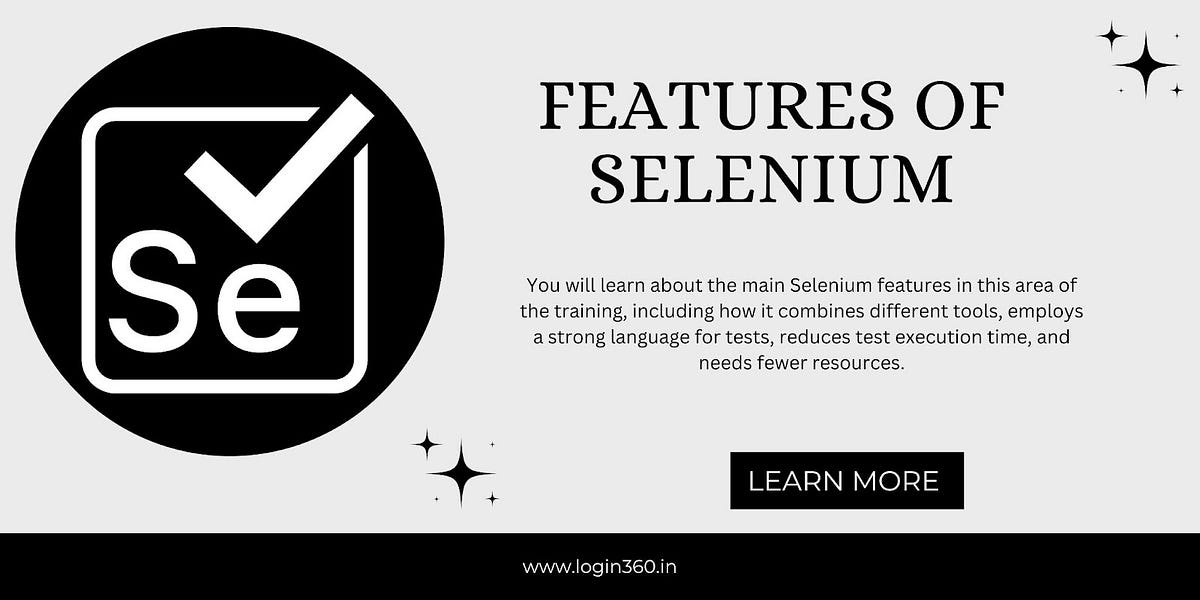 Features of Selenium. You will learn about the main Selenium… by Arun Prasath Medium