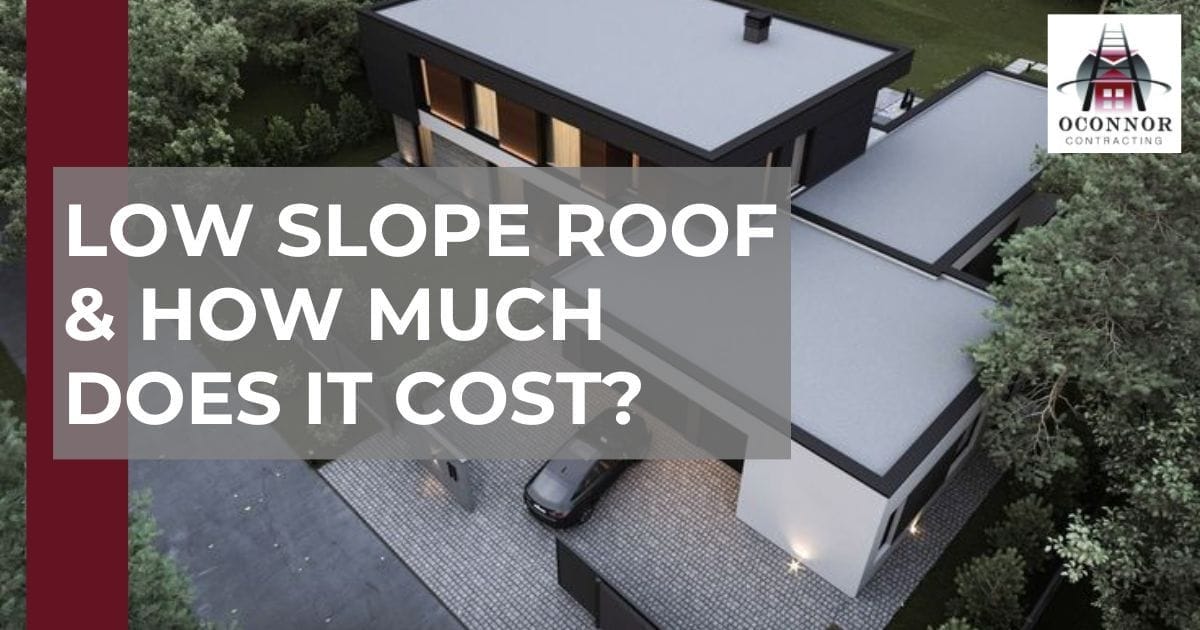 Should You Invest In A Low Slope Roof & How Much Does It Cost