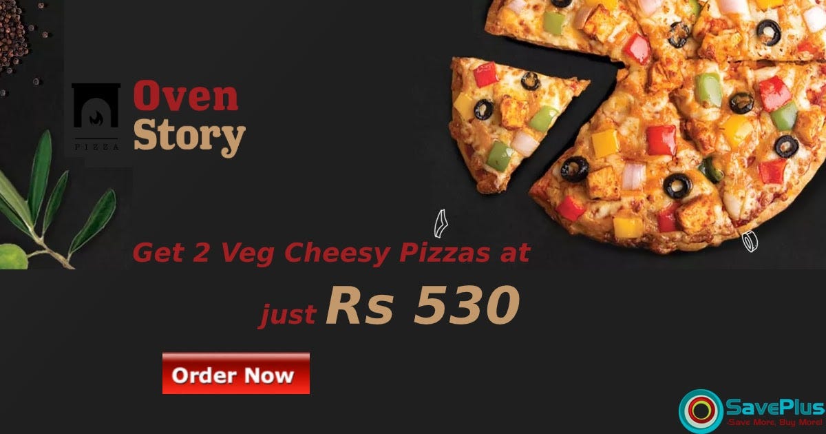 Get The Delicious Pizzas At Oven Story by saveplusdeals9 Medium