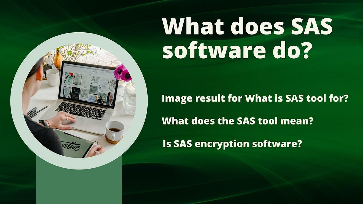 SAS tool for data science. What is SAS? by Data science Assignment