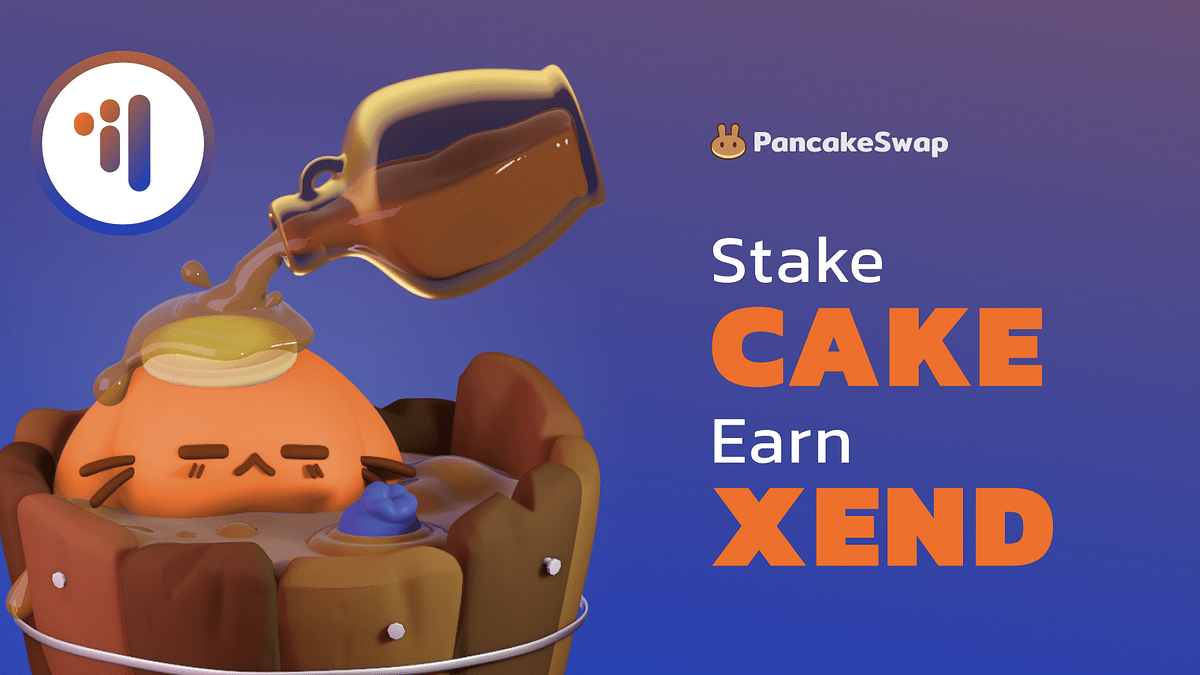 PancakeSwap Xend Finance to Syrup Pool! by PancakeSwap Medium