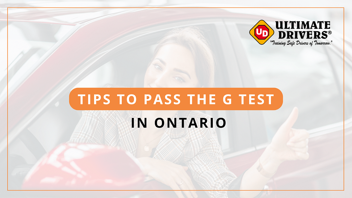 How to Pass the G Test in Ontario? by Ultimate Drivers Medium