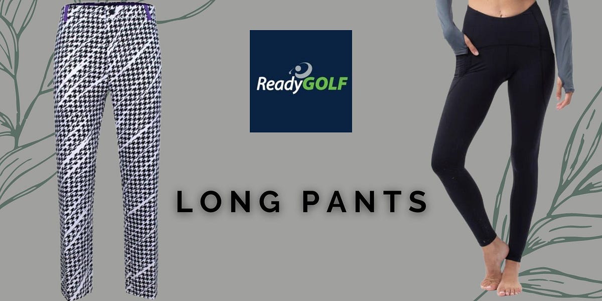 WHY DO GOLFER WEAR LONG PANTS?. Golf is one of the most popular sports