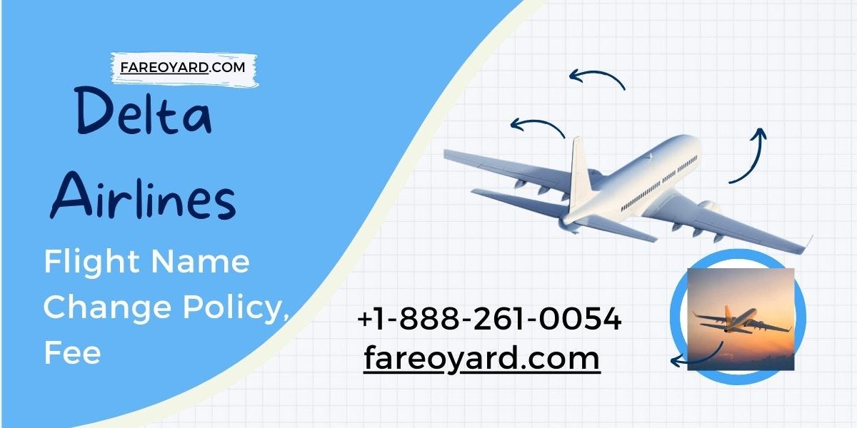 What Is Delta Airlines Flight Name Change policy? by el al airlines