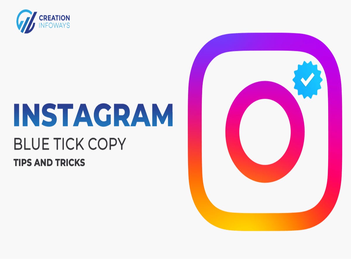 How to Get an Instagram Blue Tick by Creation Infoways Dec, 2023 Medium