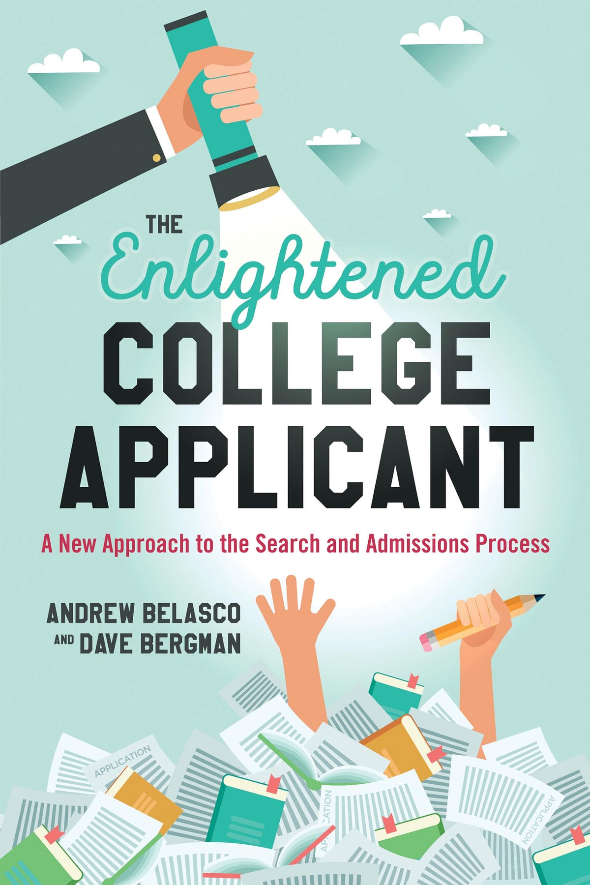 [READ] The Enlightened College Applicant A New Approach to the Search