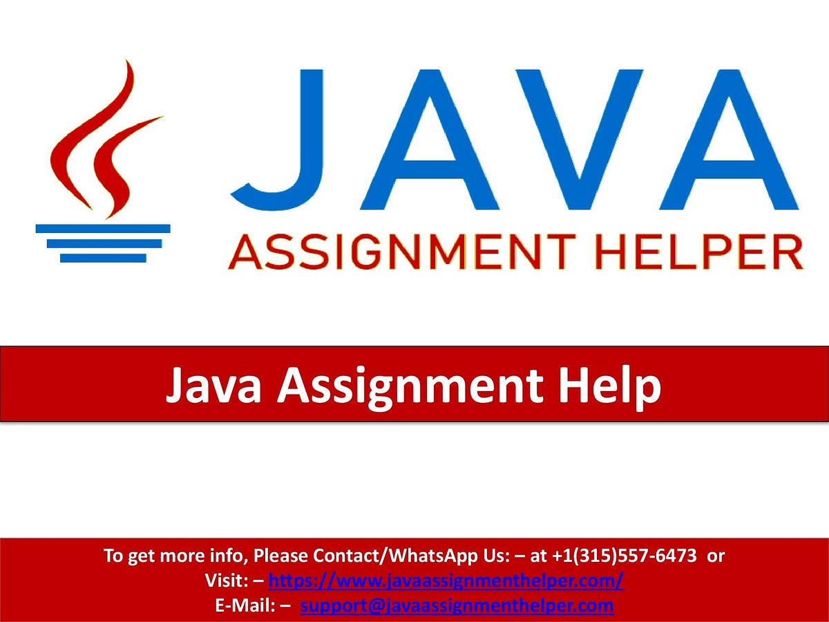 Java Assignment Help Java Assignment Helper Medium