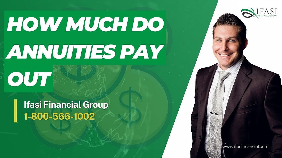 How Much Do Annuities Pay?. What are the best types of annuity… by