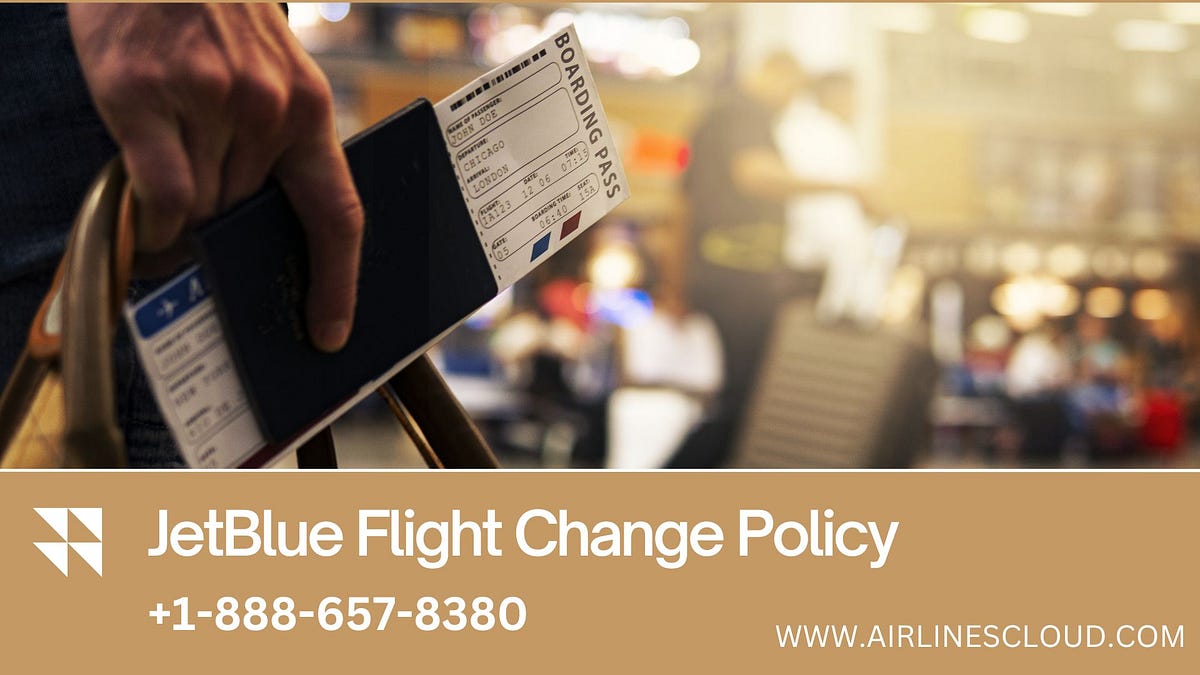 JetBlue Flight Change Policy AirlinesCloud Medium