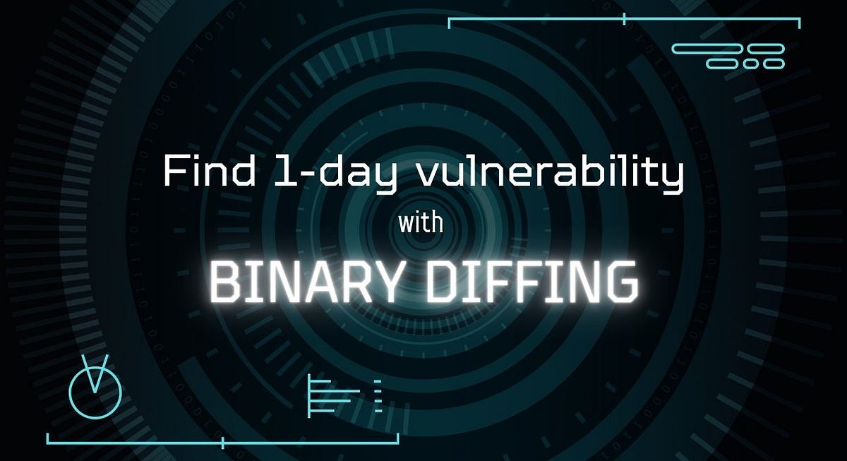 Find 1day vulnerability with binary diffing by Datafarm Medium