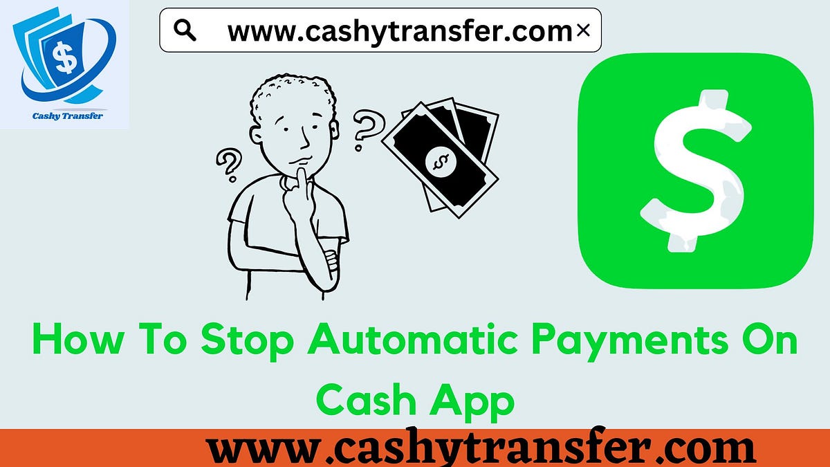 How To Stop Automatic Payments On Cash App by Ketcha Brandon Efang