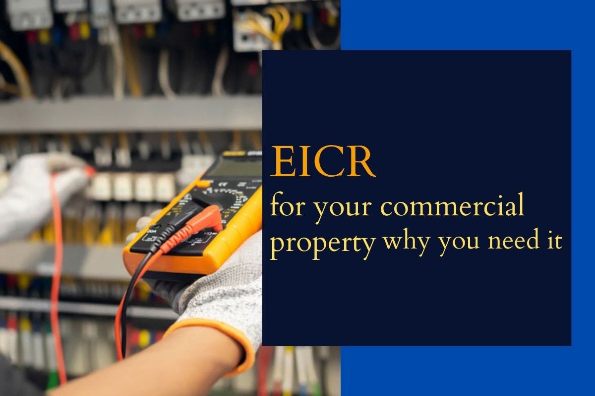 EICR for your commercial property — why you need it Commercial
