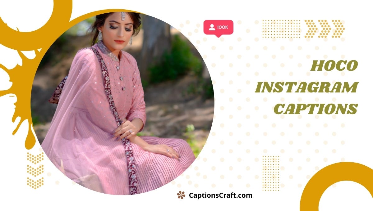 Unleash Your Hoco Style with 200+ Instagram Captions in 2024 by