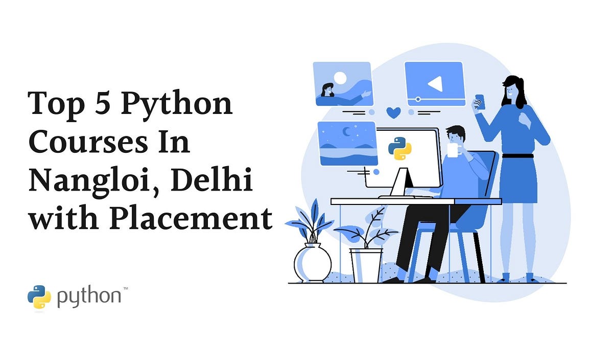 Top 5 Python Courses In Nangloi, Delhi with Placement by Surendra