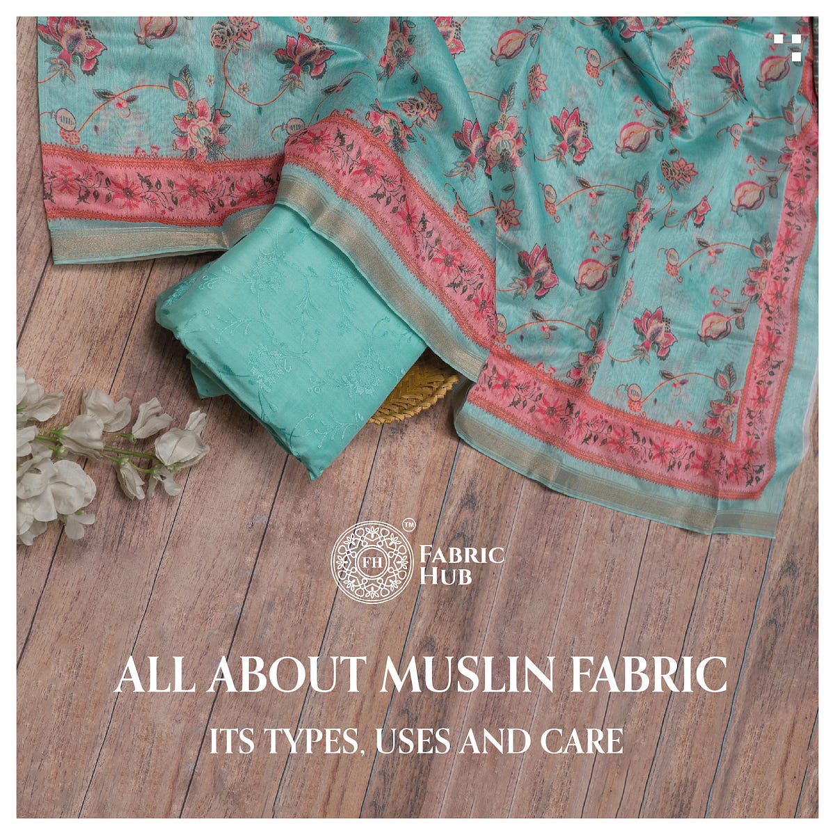 All About Muslin Fabric Its Types, Uses and Care. by Fabric Hub