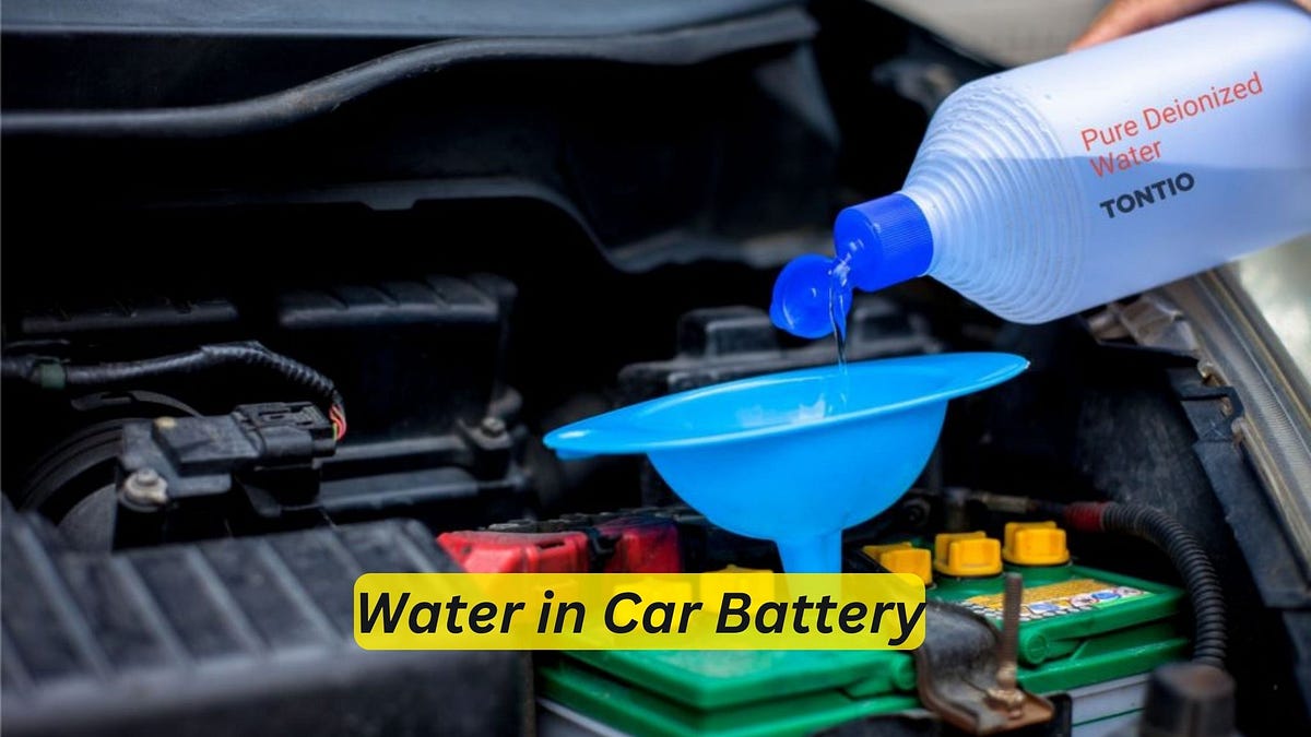 Water in Car Battery Essential Tips for Adding and Checking Water