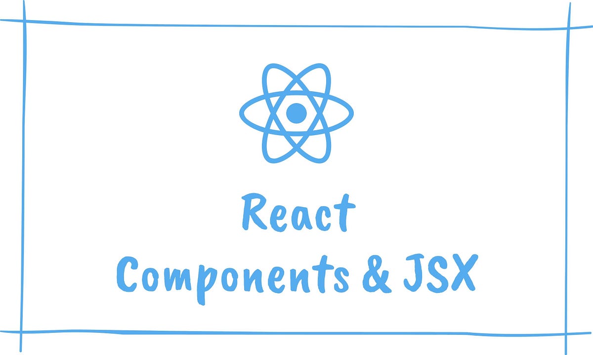 React Components and JSX—An Introduction for Beginners by Nipuni