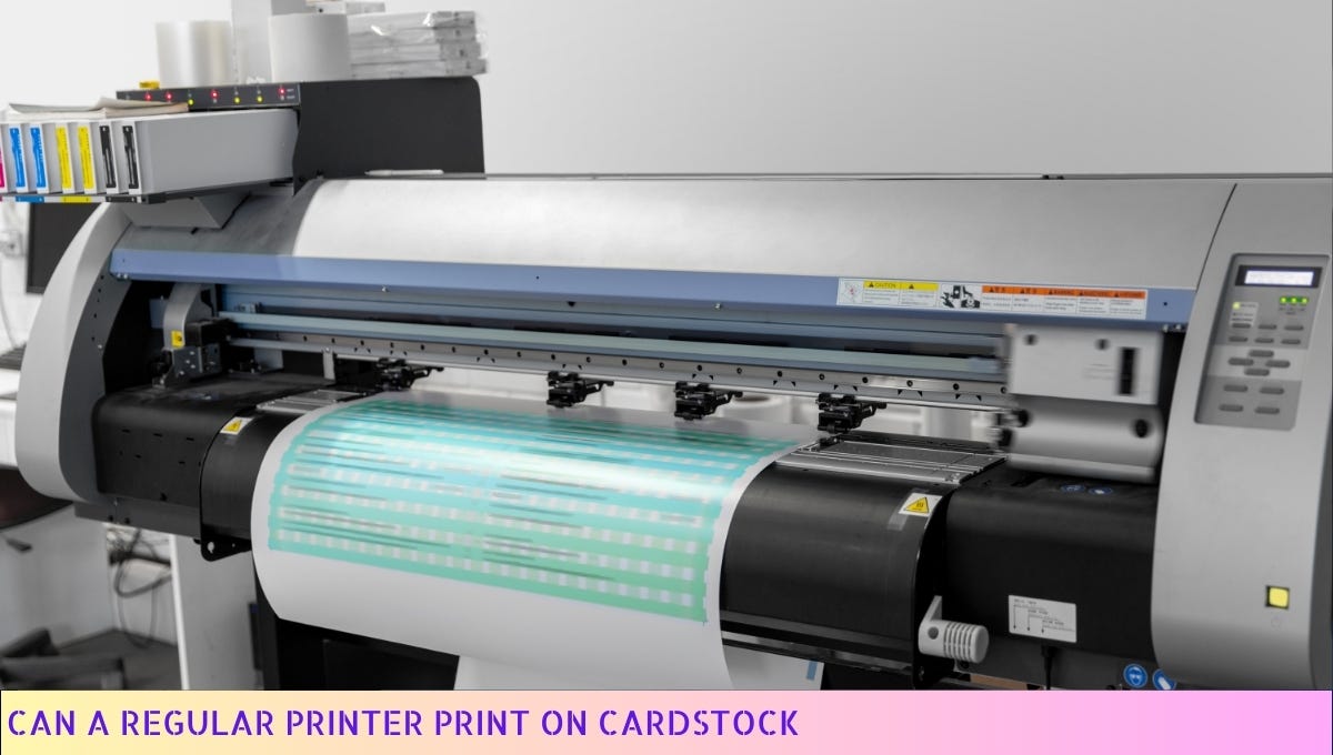 Can A Regular Printer Print On Cardstock? Your ultimate guide to