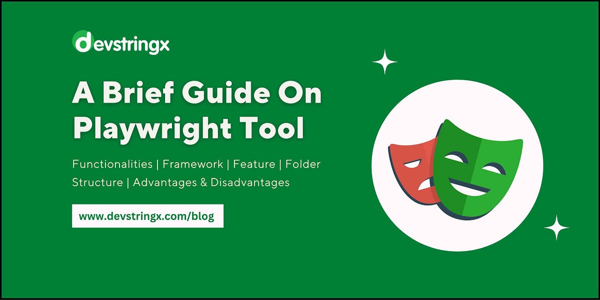 A Brief & Quick Tutorial On Playwright Testing Tool by Devstringx Technologies Medium