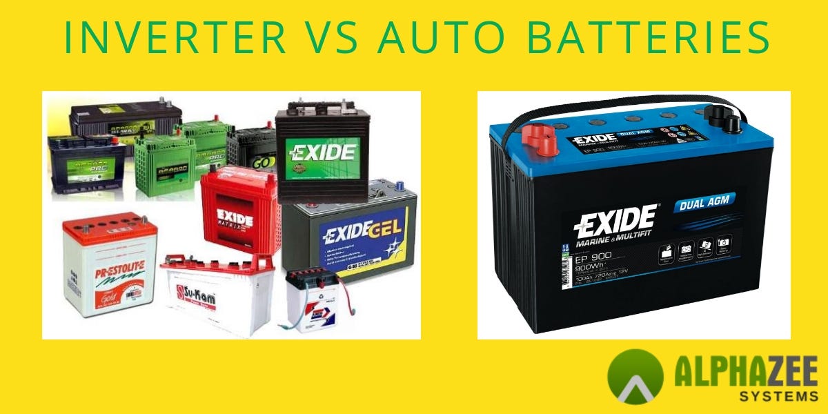 Difference between Inverter Batteries and Auto Batteries by AlphaZee