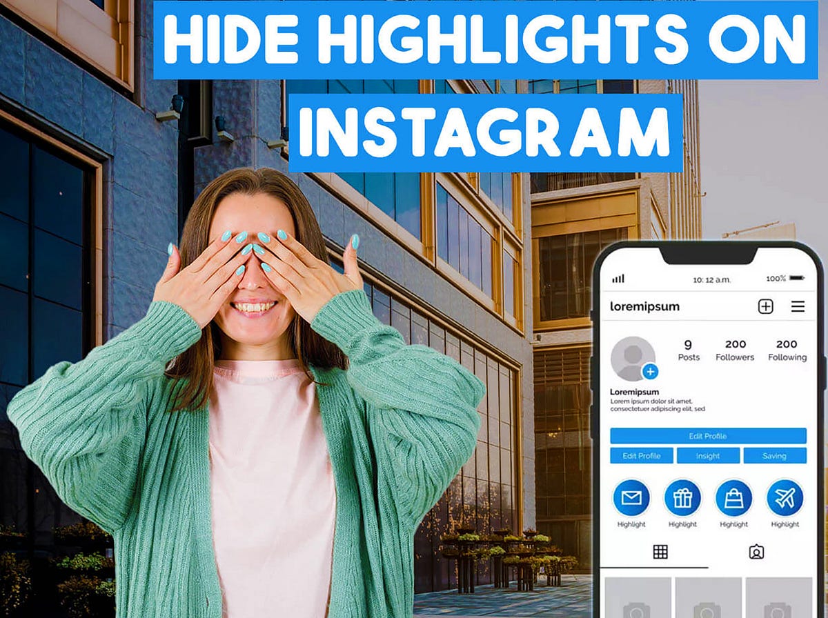 How to Hide Highlights Without Deleting Them 2023? (Instagram Privacy