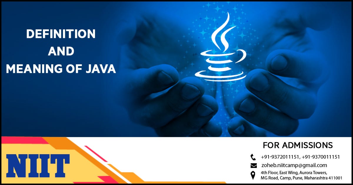 Definition & Meaning of Java. Java Tutorial by amit pareek Medium