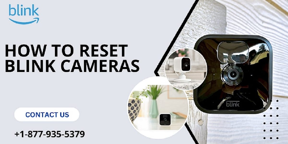 How to Reset Blink Cameras? +18779355379 Blink Support by