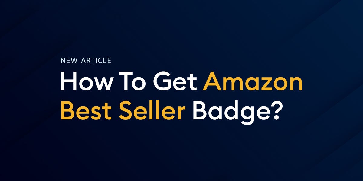 How To Get Amazon Best Seller Badge? Eva Medium