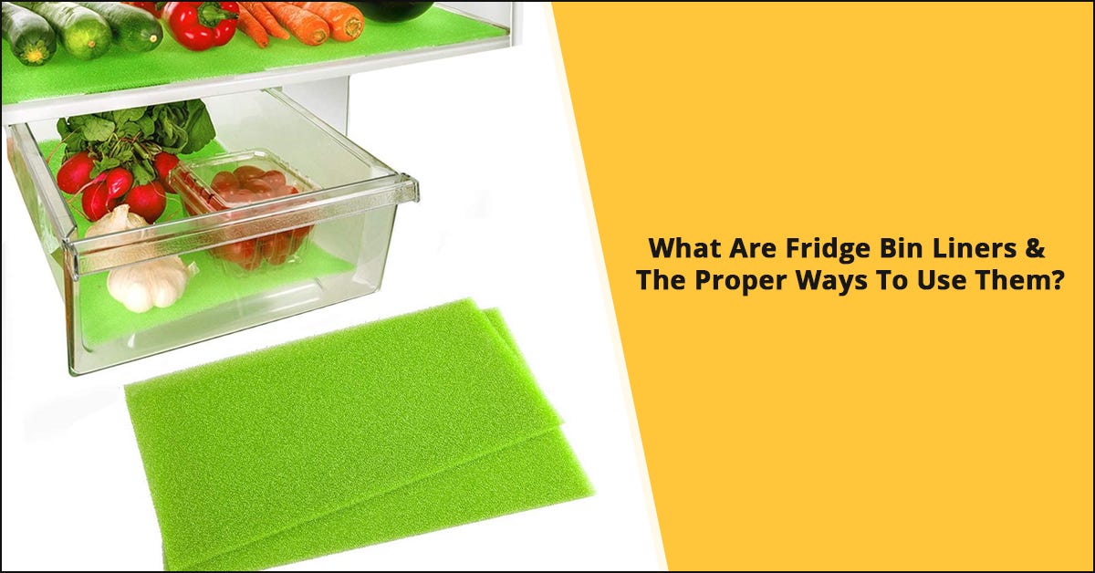 What Are Fridge Bin Liners & How To Use Them? Sponge Center Medium