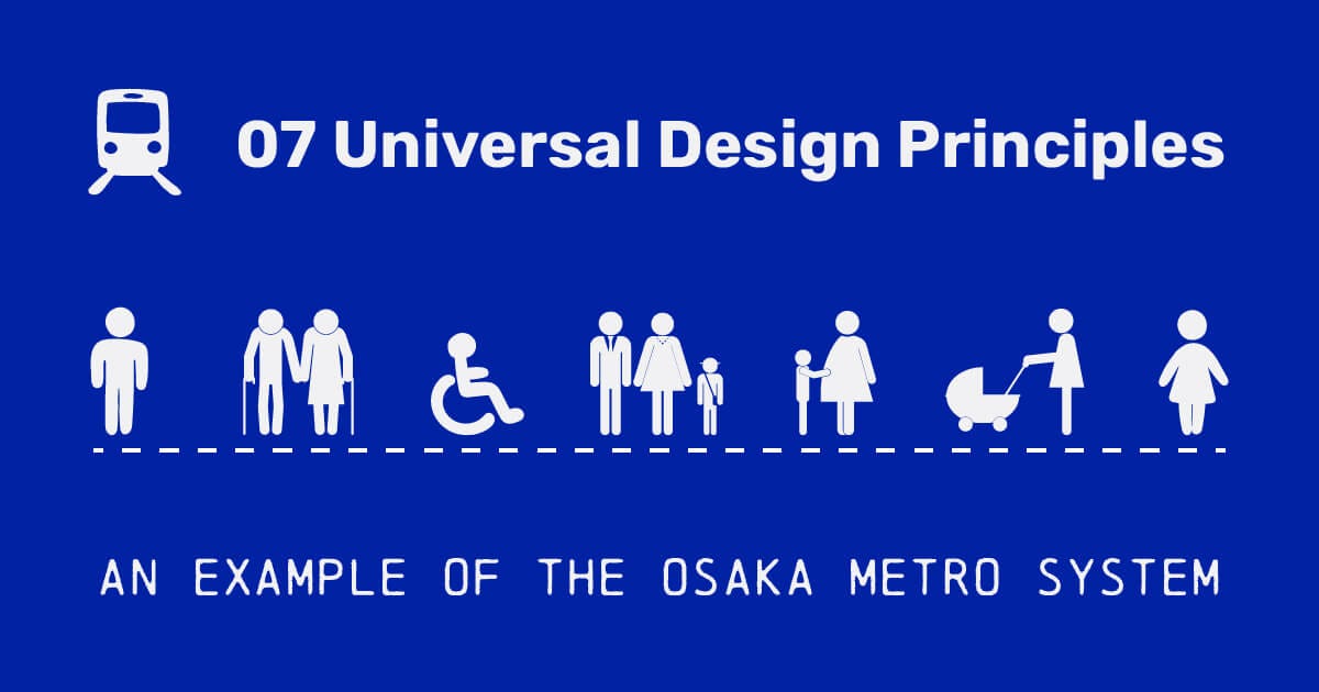 07 universal design principles An example of the Osaka metro system