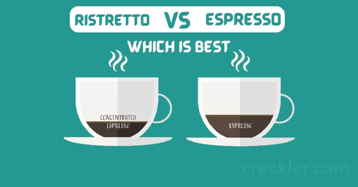 Ristretto Vs Espresso Taste And Full Difference You Need To Know by