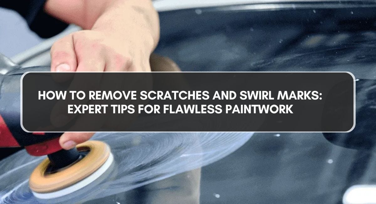 How to Remove Scratches and Swirl Marks Expert Tips for Flawless Paintwork by Lords of