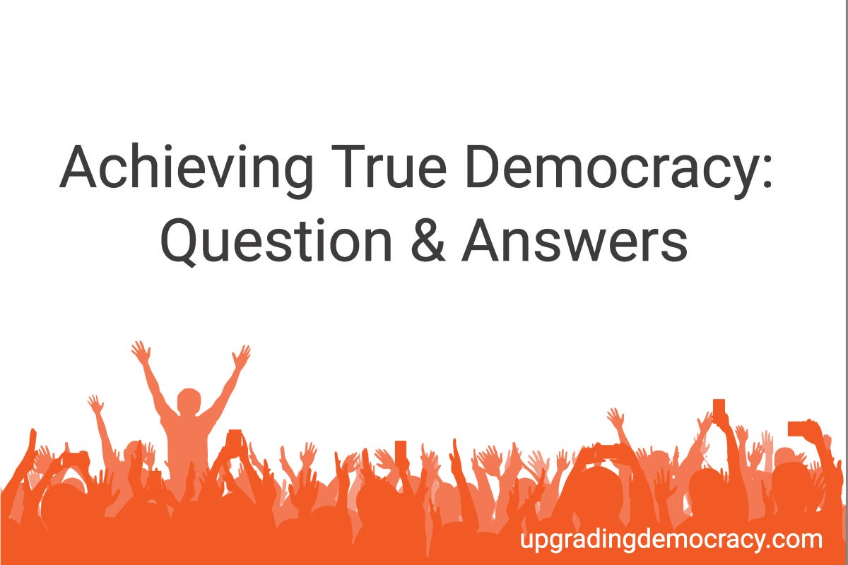 Achieving True Democracy Questions and Answers by Peter Monien Medium